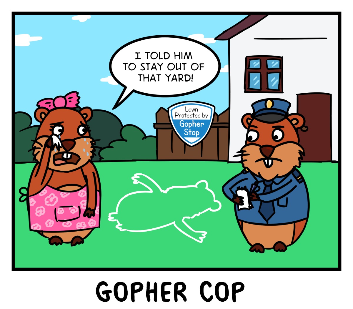 Gopher Stop cartoon: Larry standing over a defeated gopher